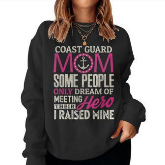 Coast Guard Mom Coast Guard Mom Some People Dream Women Crewneck Graphic Sweatshirt - Seseable