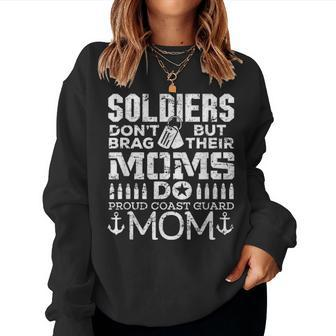 Coast Guard Mom Soldiers Dont Brag Mommy Gift Women Crewneck Graphic Sweatshirt - Seseable