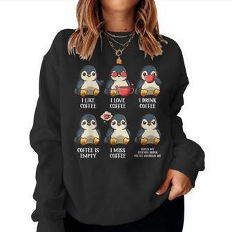 My Coffee Moods Penguin Lover Coffee Drinker Saying Penguin Women Sweatshirt | Mazezy