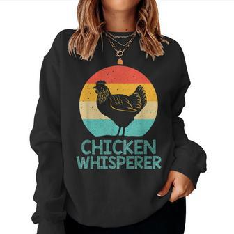 Cool Chicken Whisperer For Men Women Chicken Lover Farmer Women Crewneck Graphic Sweatshirt - Seseable
