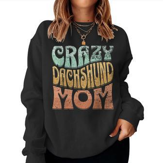 Crazy Dachshund Mom Retro Vintage Top For Women Women Sweatshirt | Mazezy