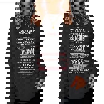 Crazy Grandma Is A Grumpy Old Woman Treats Me Like Princess Women Sweatshirt | Mazezy