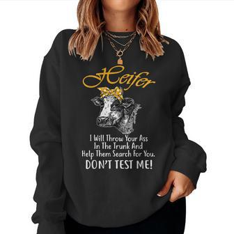 Crazy Heifer Women Cow Lover I Will Throw Your Ass Women Sweatshirt | Mazezy