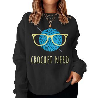 Crochet Nerd Funny Grandma Mom Crocheting Yarn Lover Gift V2 Women Crewneck Graphic Sweatshirt - Seseable