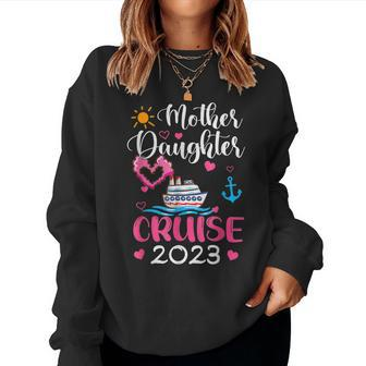 Cruise Trip Mother Daughter Cruise 2023 Ship Travelling Women Sweatshirt | Mazezy