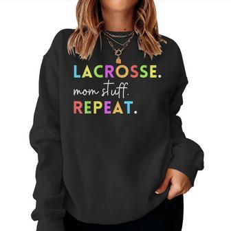 Cute Lacrosse Mom Stuff Repeat For Lax Life Mother Women Sweatshirt | Mazezy
