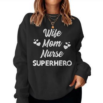 Cute Mothers Day Wife Mom Nurse Superhero Mommy & Womens V2 Women Crewneck Graphic Sweatshirt - Seseable
