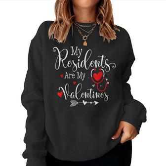Cute My Residents Are My Valentine Nurse Doctor Valentine Women Crewneck Graphic Sweatshirt - Seseable
