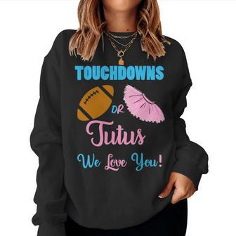 Cute Touchdowns Or Tutus Gender Reveal For Mom And Dad Women Crewneck Graphic Sweatshirt - Seseable