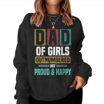 Dad Of Girls Outnumbered Vintage Father Daughter Match Women Sweatshirt | Mazezy
