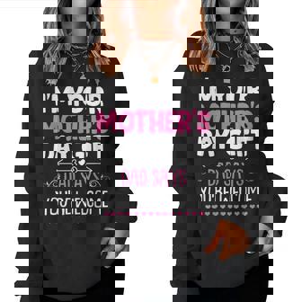 Im Your Dad Says Youre Welcome Women Sweatshirt | Mazezy