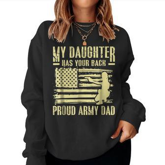 My Daughter Has Your Back Proud Army Dad Father Women Sweatshirt | Mazezy