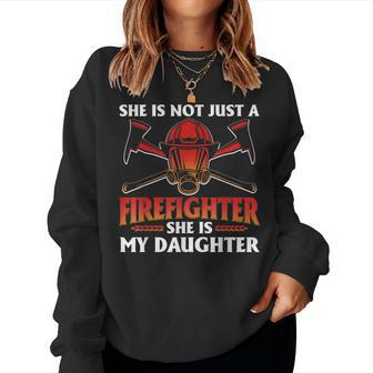 My Daughter Is A Firefighter Hero Proud Fire Mom Dad Women Sweatshirt | Mazezy