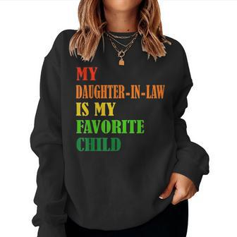 My Daughter In Law Is My Favorite Child Daughter Women Sweatshirt | Mazezy