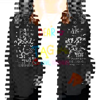 Dear Parents Tag Youre It Love Teacher Rainbow Teacher Women Sweatshirt | Mazezy