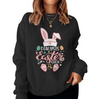 Dialysis Easter Day Nurse Crew Bunny Ears Dialysis Nurse Women Sweatshirt | Mazezy