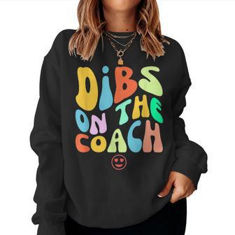 Dibs On The Assistant Coach Women Girlfriend Wife Sports Women Sweatshirt | Mazezy