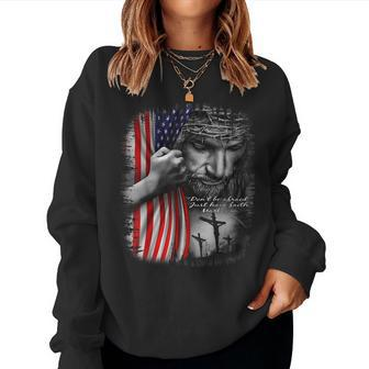 Dont Be Afraid Just Have Faith Jesus Christ  Women Crewneck Graphic Sweatshirt