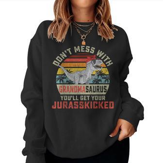 Dont Mess With Grandmasaurus Youll Get Jurasskicked Grandma Women Crewneck Graphic Sweatshirt - Seseable