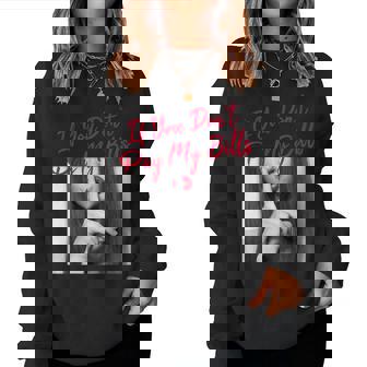 If You Dont Pay My Bills Women Shhh Slogan Figure Graphic Sweatshirt | Mazezy