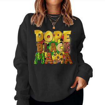 Dope Black Mama Junenth Afro Mom History Women Sweatshirt | Mazezy