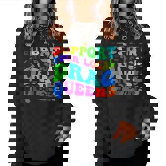 Drag Queen Support Your Local Drag Queens Rainbow Women Sweatshirt | Mazezy