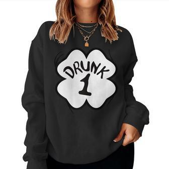 Drunk 1 St Pattys Day Shirt Drinking Team Group Matching Women Sweatshirt | Mazezy