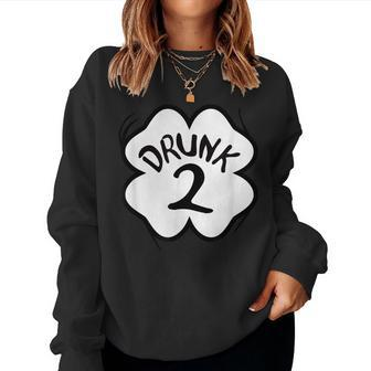 Drunk 2 St Pattys Day Green Drinking Team Group Matching Women Sweatshirt | Mazezy