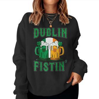 Dublin Fistin Beer Shamrock Ireland Flag St Patricks Day Women Sweatshirt | Mazezy