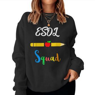Esol Teacher Squad Appreciation Day School Languages Women Sweatshirt | Mazezy