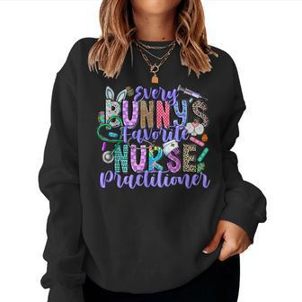 Every Bunny Favorite Nurse Practitioner Leopard Women Sweatshirt | Mazezy