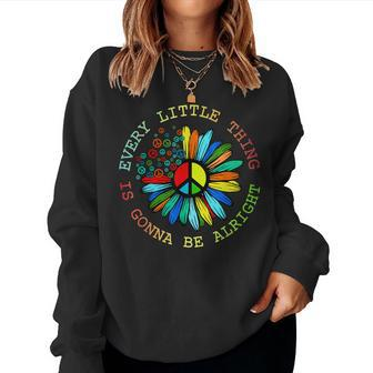 Every Little Thing Is Gonna Be Alright Hippie Flower Women Crewneck Graphic Sweatshirt - Seseable