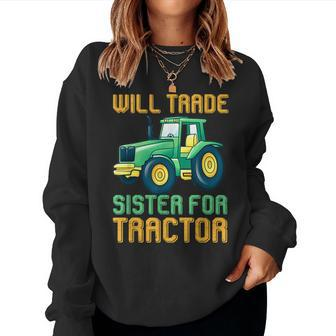 Farmer Tractor Retro Will Trade Sister For Tractor Women Sweatshirt | Mazezy