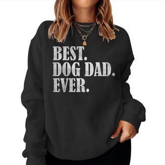 Fathers Day From Wife Kids Best Dog Dad Ever Women Sweatshirt | Mazezy