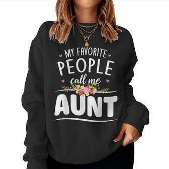 My Favorite People Call Me Aunt Floral Aunt Women Sweatshirt | Mazezy