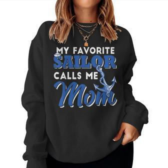 My Favorite Sailor Calls Me Mom Women Sweatshirt | Mazezy