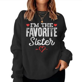 Im The Favorite Sister Women Sweatshirt | Mazezy