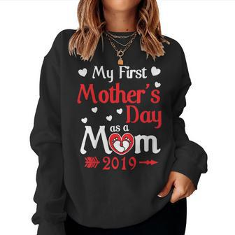 My First As A Mom 2019 Happy Love Mama Shirt Women Sweatshirt | Mazezy
