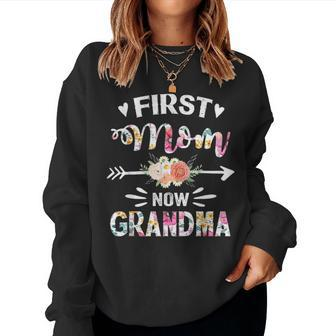 First Mom Now Grandma New Grandma Mothers Day V2 Women Crewneck Graphic Sweatshirt - Seseable