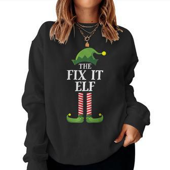 Fix It Elf Matching Family Group Christmas Party Pajama Women Sweatshirt | Mazezy