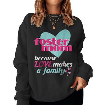 Foster Mom Parent Mothers Day Gift From Daughter Women Crewneck Graphic Sweatshirt - Seseable