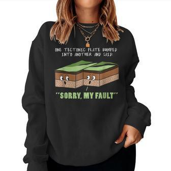 Funny Earthquake Sorry My Fault For Science Teacher Women Crewneck Graphic Sweatshirt - Thegiftio UK