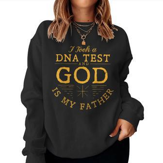 Funny I Took A Dna Test God Is My Father Jesus Christian Women Crewneck Graphic Sweatshirt - Seseable