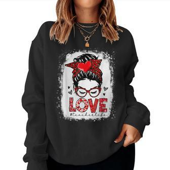 Funny Love Messy Bun Teacher Life Valentines Day Women Women Crewneck Graphic Sweatshirt - Seseable