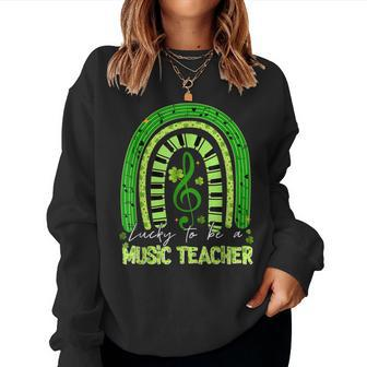 Funny Lucky To Be A Music Teacher Rainbow St Patricks Day Women Crewneck Graphic Sweatshirt - Seseable