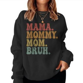 Funny Mothers T - Mama Mommy Mom Bruh Mothers Day Women Crewneck Graphic Sweatshirt - Thegiftio UK