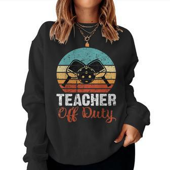 Funny Pickleball Teacher Off Duty Retro Vintage 70S 80S Women Crewneck Graphic Sweatshirt - Seseable