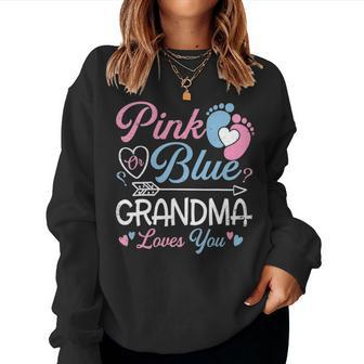 Funny Pink Or Blue Grandma Loves You Gender Reveal Gift Women Crewneck Graphic Sweatshirt - Seseable