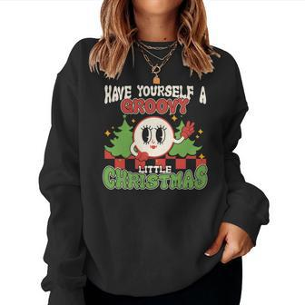 Funny Retro Christmas Have Yourself A Groovy Little Christmas Women Crewneck Graphic Sweatshirt