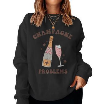 Funny Saying Lovers Champagne Problems Party For Womens Women Crewneck Graphic Sweatshirt - Seseable